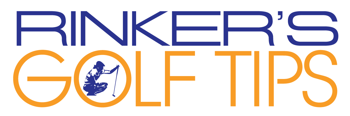 Rinker's Golf Tips